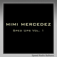 Simp - Mimi Mercedez & Speed Radio Balkans