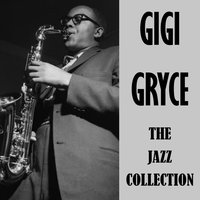 I Remember Clifford - Gigi Gryce