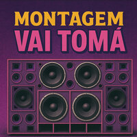 Montagem Vai Toma - DJ Cassula & mc jn da sul