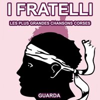 Un Amicu - I Fratelli