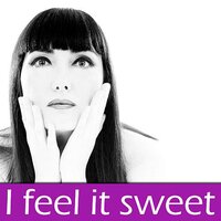I Feel It Sweet - Jo Cappa & David Pareja & Aitor Galan