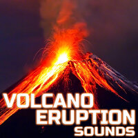 Volcano Eruption Soundscapes - Volcano Eruption Sounds & Universal White Noise Soundscapes & Universal Soundscapes & Universal Nature Soundscapes & Nature Scapes TV & Nature Sounds TV
