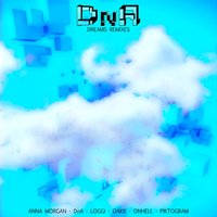 Dreams - DNA & Dov1 & An-ten-nae & Onhell