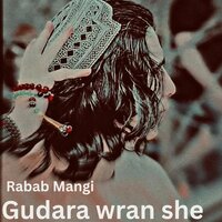 Rahman Taj Sook Che Nawy Nawy Yaar Zan La Gori Lewany Day Hasi Kar Zan La Gori - Rabab Mangi
