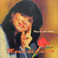O Cheiro das Rosas - Maria do Carmo