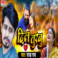 Dil Turabu - Raja Ray