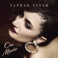 Gel Ey Denizin Nazlı Kızı Nuş-i Şarab Et - Yaprak Sayar