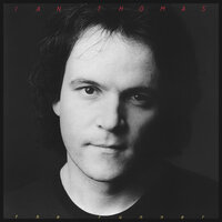 When I Need Someone - Ian Thomas