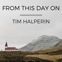 From This Day On - Tim Halperin