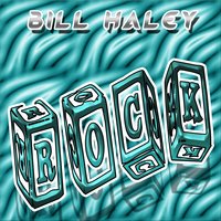 R-O-C-K - Bill Haley & His  Comets