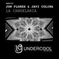 La Candelaria - Jon Flores & Javi Colina & JUST2
