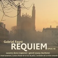 Requiem: IV. Pie Jesu - L'Orchestre da la Suisse Romande & Ernest Ansermet & Gerard Souzay & L'Union CHorale de la Tour de Peilz & Suzanna Danco & Габриэль Форе