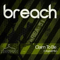 Claim To Be - Breach