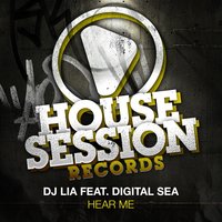 Hear Me - DJ Lia & Digital Sea & Coqui Selection & Jorge Montia