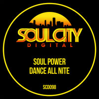Dance All Nite - Soul Power
