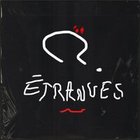 Étranges - Sevten & Guillaume