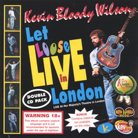 Tears and Snot - Kevin Bloody Wilson