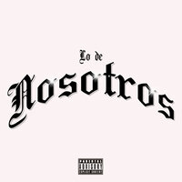 Lo de Nosotros - Mike rip & Verse