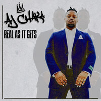 Real as It Gets - AJ Chaka