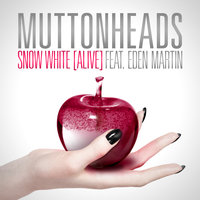 Snow White - Muttonheads