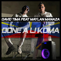 Done a li koma - DAVID TIMA & Maylan Manaza
