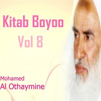 Kitab Boyoo, Pt.10 - Mohamed Al Othaymine