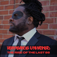 Vengeance Unmasked: Rise of the Last 88 - Wheeler del Torro & Ikebukuro