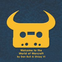 Welcome to the World of Warcraft - Dan Bull & Shizzy Vi