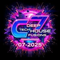 C7 Deep Tech House Fusions 07-2025 IX - Crizpy7