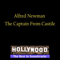 The Captain From Castille - Pt 9 - Alfred Newman