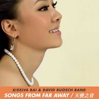 Jia Ru - 柏雪 Elva Bai & David Ruosch Band & David Ruosch Band & 柏雪 Elva Bai