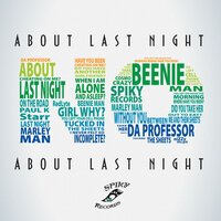 About Last Night - Da Professor & Beenie Man & Marley Waters & RedLyte