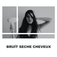 Bruit Seche Cheveux - Bruit Seche Cheveux & Bruitages & Médecine Relaxante