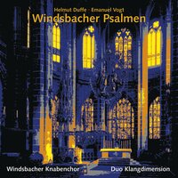Lobet den Herren, Ihr seine Engel (Psalm 103) - Windsbacher Knabenchor & Karl-Friedrich Beringer & Helmut Duffe