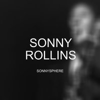 There are Such Things - Sonny Rollins