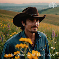 In the Shadow of His Grace - Holy Harmonies
