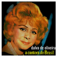 Tanta Cosa, Amor - Dalva De Oliveira