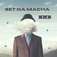 Set da Macha 2.0 - Mc Kelwyn & mc bruninho zn7 & Godem & mc brw & mc mt vsn & mc nunes da zn