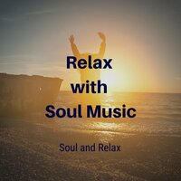 Neither One Of Us - Soul and Relax