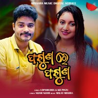 Faguna Re Faguna - Kr Pintu & Lopamudra Dash