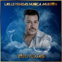 Es Mi Mujer - Tito Rojas