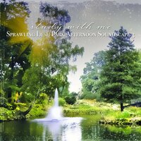 Sprawling Lush Park Afternoon Soundscape, Pt. 19 - Sebastian Riegl