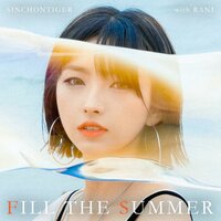 Fill the Summer - SINCHONTIGER & RANI