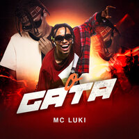 O Gata - MC Luki