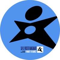 I Wanna Dance - Sav, Vincent Manganaro & Vincent Manganaro & Sav