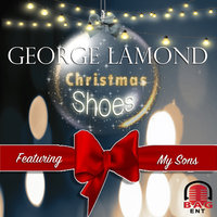 Christmas Shoes - George Lamond & Gabriel García & Aaron Garcia & Bryan Garcia