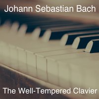 The Well-Tempered Clavier, Book II: Prelude and Fugue No. 22 in B-Flat Minor, BWV 891 - Edwin Fischer & Johann Sebastian Bach