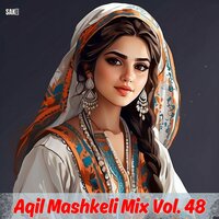 Ishqa Rahaa Rahwaay Mahre - Aqil Mashkeli