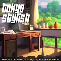 Determination Drive Harmony - Tokyo Stylish