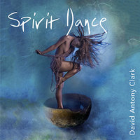 Shaman Dancing - David Antony Clark